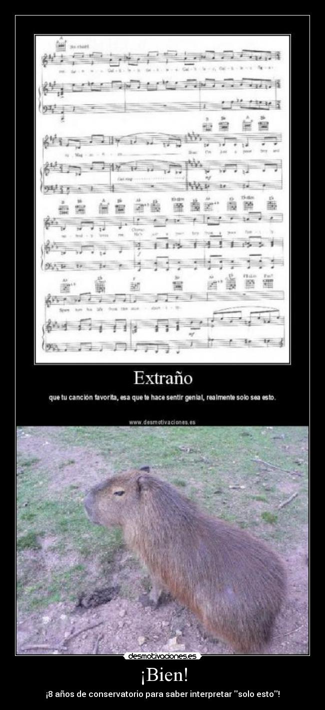 ¡Bien! - ¡8 años de conservatorio para saber interpretar solo esto!