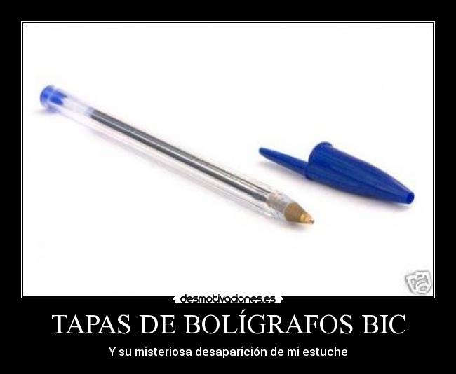 TAPAS DE BOLÍGRAFOS BIC - Y su misteriosa desaparición de mi estuche