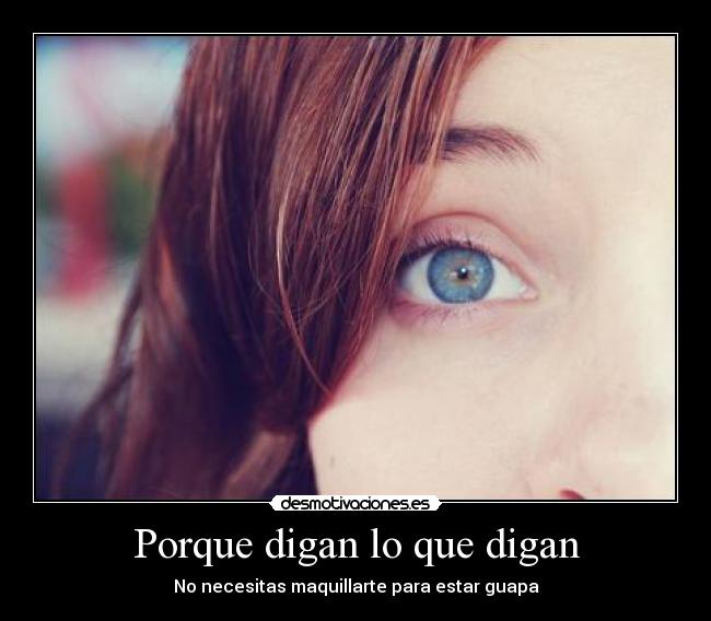 Porque digan lo que digan - 