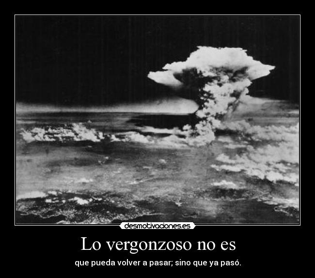 Lo vergonzoso no es -