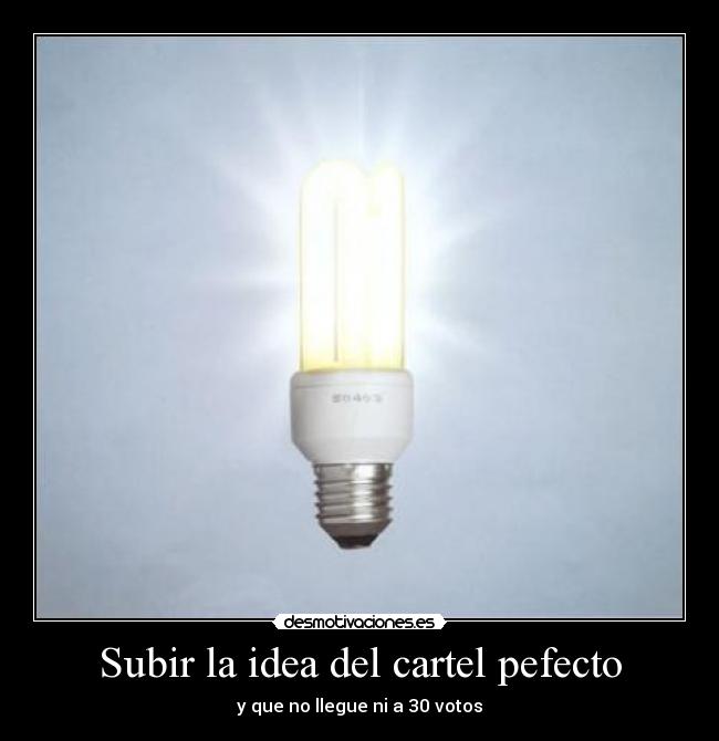 Subir la idea del cartel pefecto -