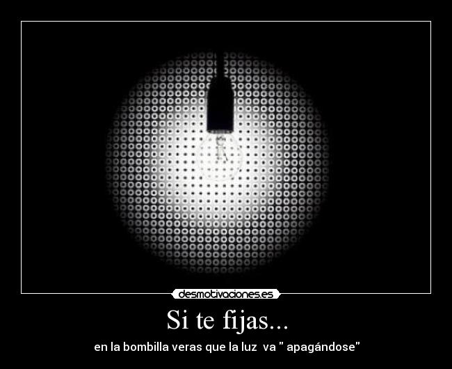 Si te fijas... -