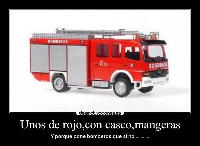 Unos de rojo,con casco,mangeras -