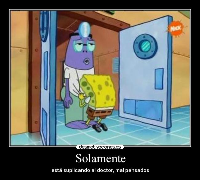 carteles suplicando bob esponja desmotivaciones
