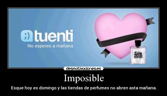 Imposible -