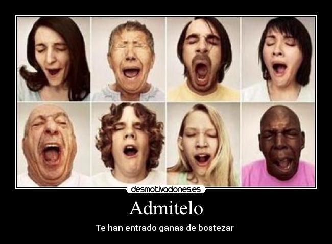 Admitelo - Te han entrado ganas de bostezar 