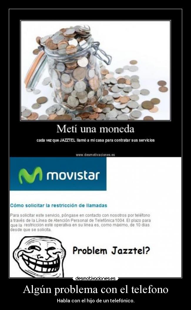 carteles problem telefonica jazztel troll desmotivaciones