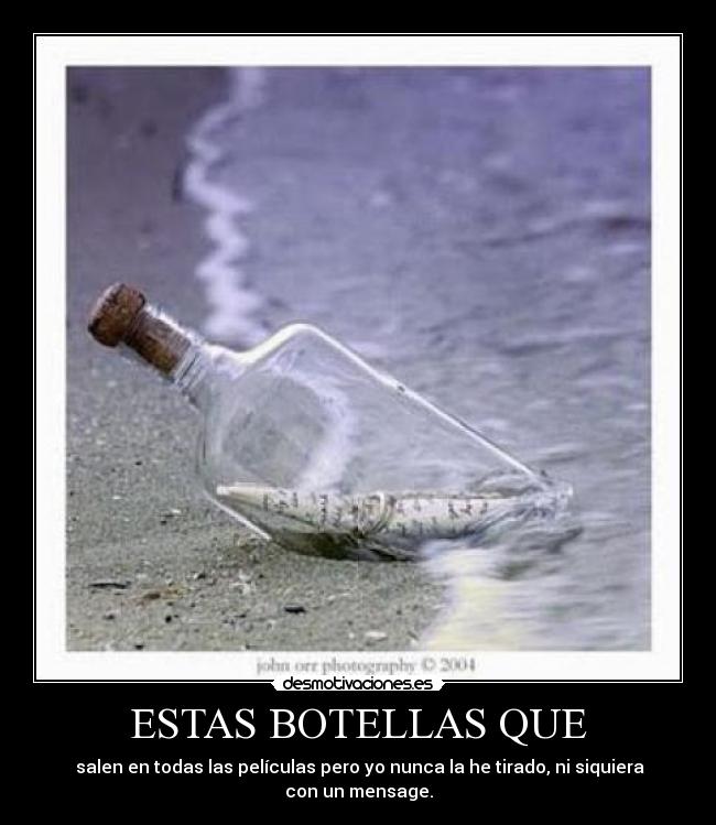 ESTAS BOTELLAS QUE - 