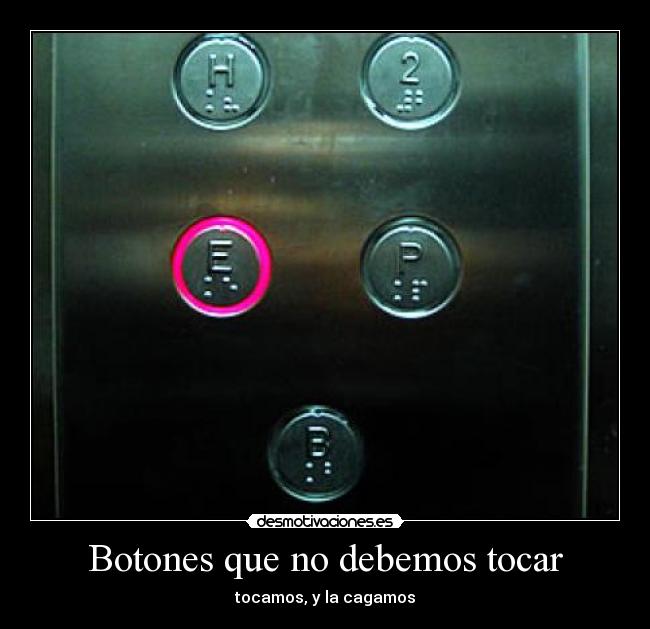 Botones que no debemos tocar - 