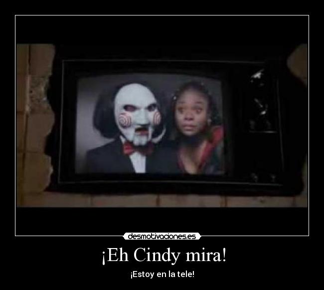 ¡Eh Cindy mira! - 