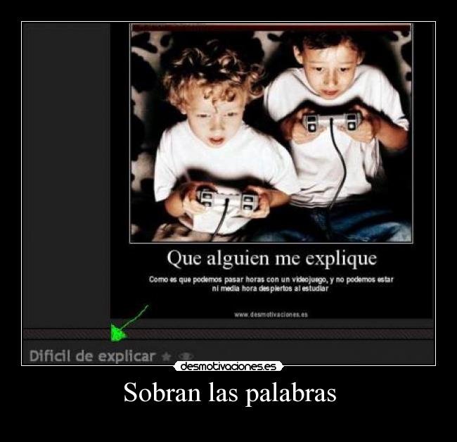Sobran las palabras -