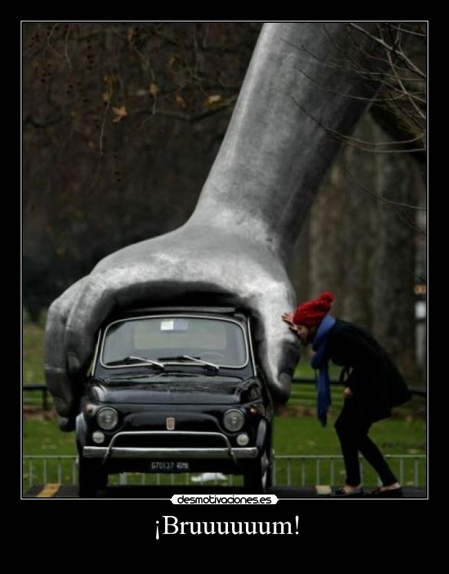 ¡Bruuuuuum! -