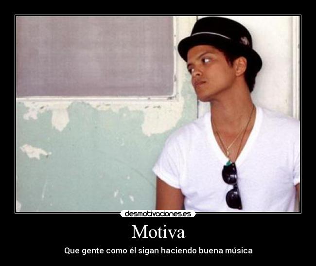 carteles bruno mars motiva musica motivacion desmotivaciones