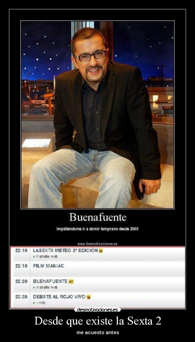 Desde que existe la Sexta 2 -