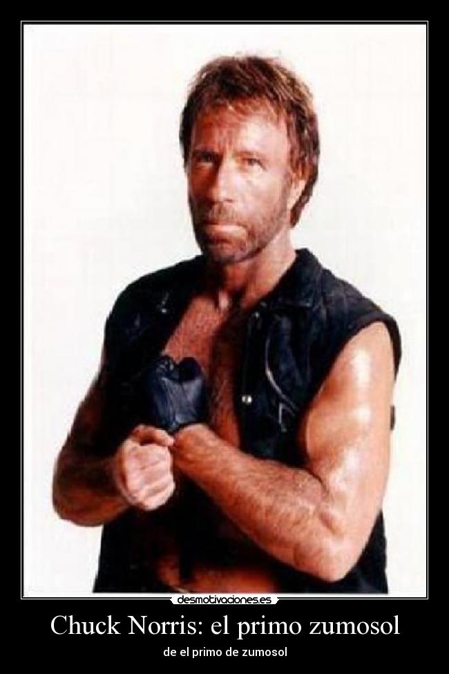 Chuck Norris: el primo zumosol - 