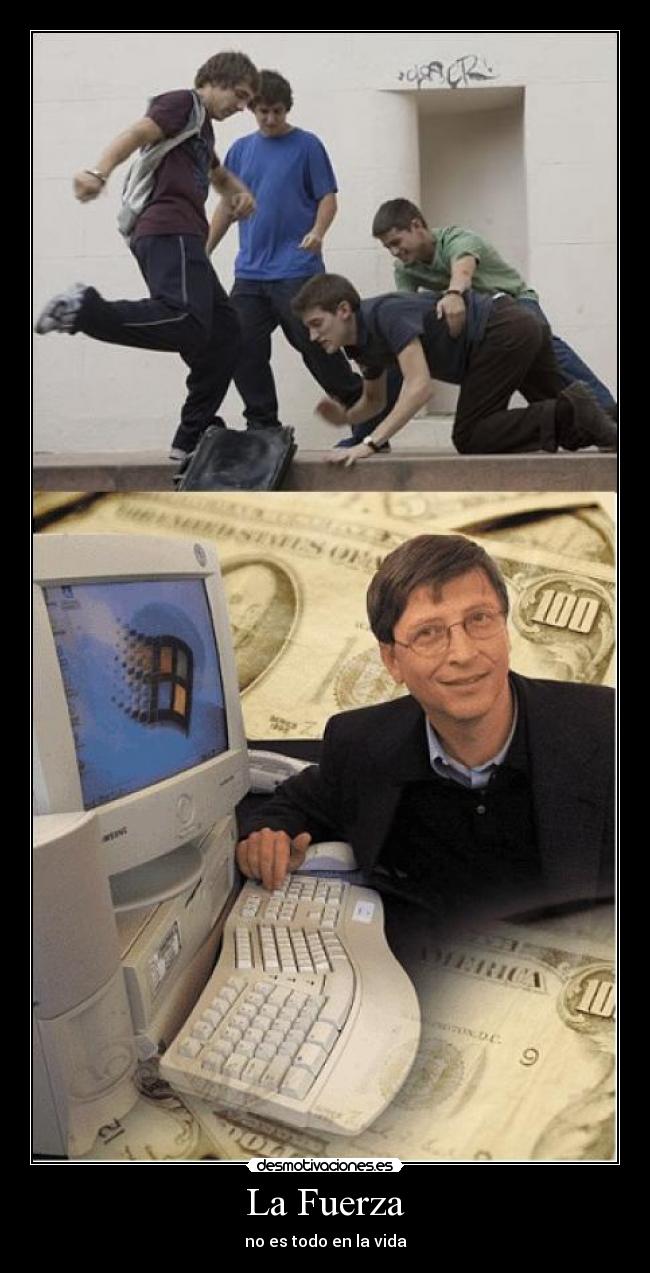 La Fuerza - no es todo en la vida