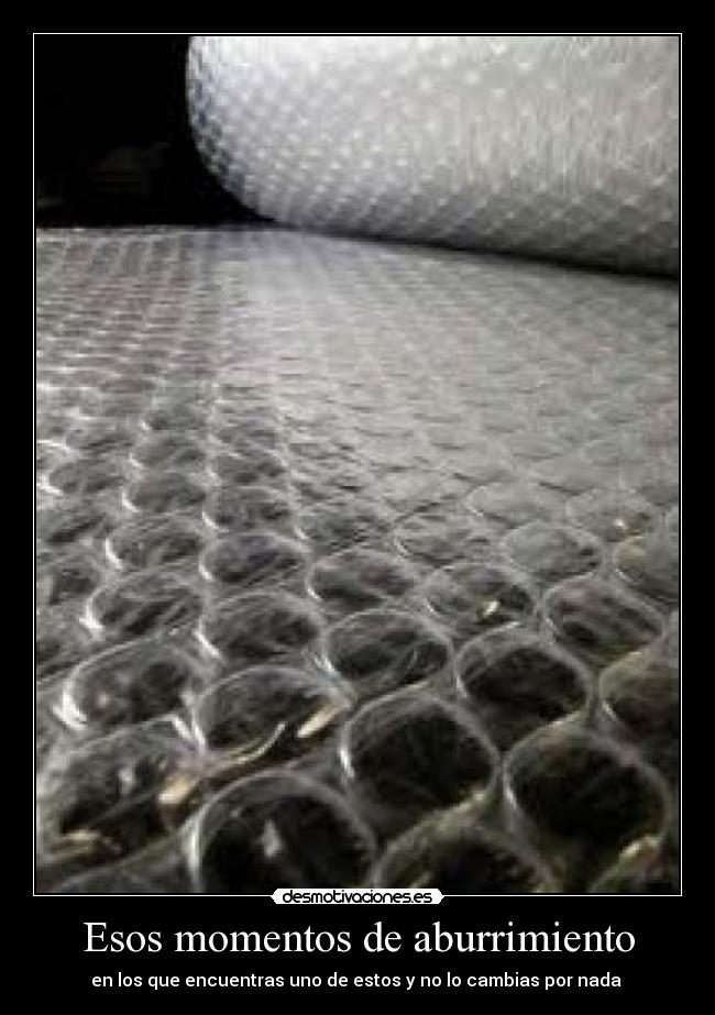 Esos momentos de aburrimiento -