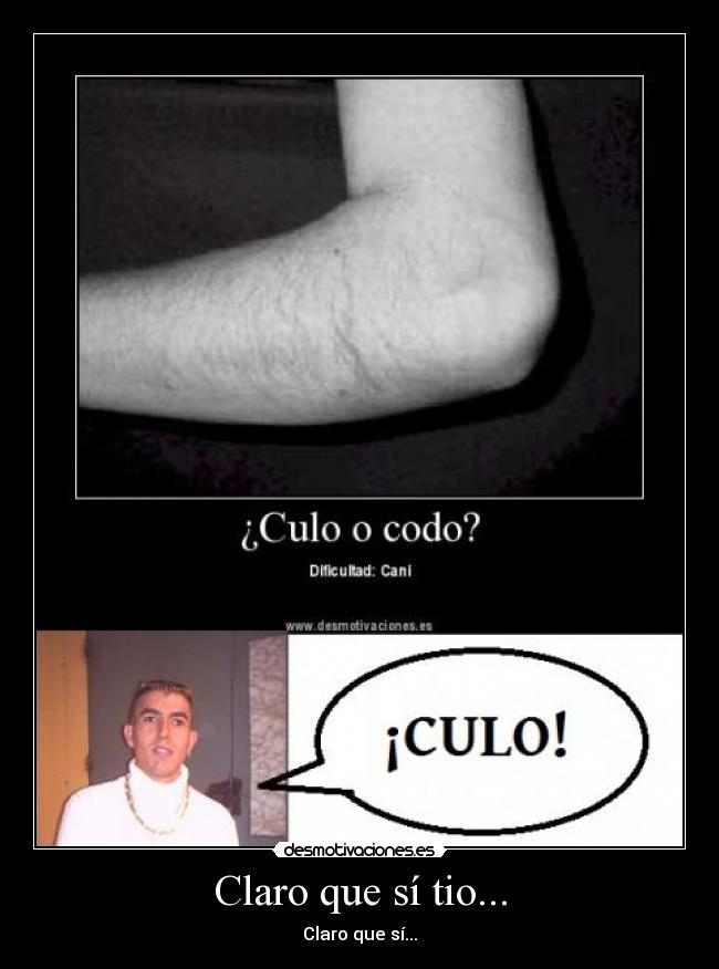 Claro que sí tio... - 