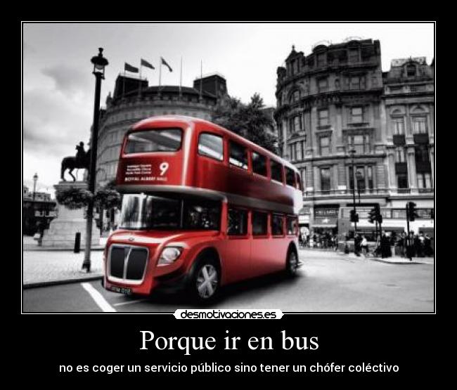 Porque ir en bus -