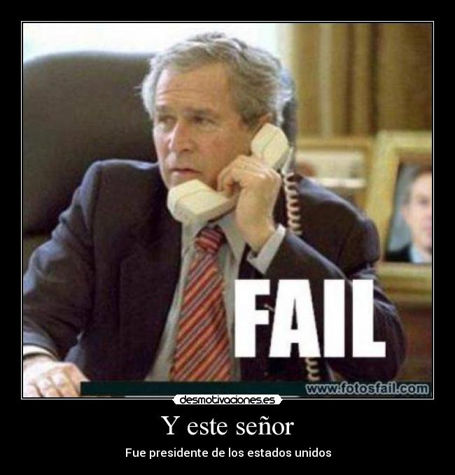 Y este señor - Fue presidente de los estados unidos