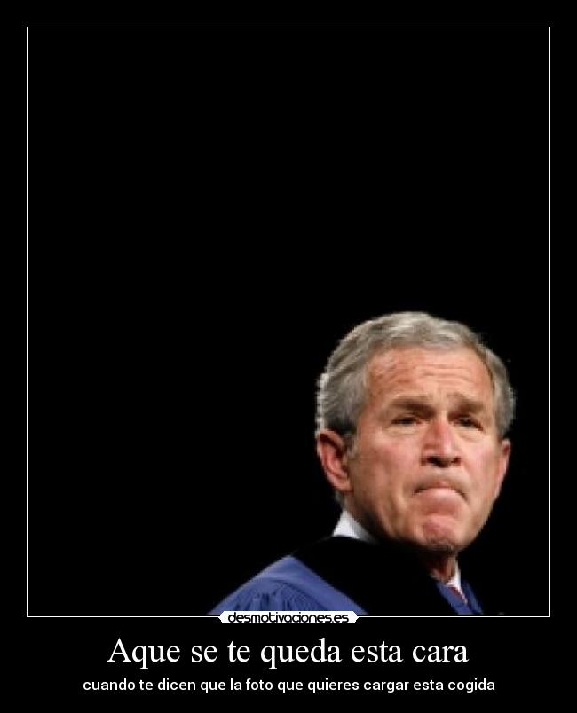 Aque se te queda esta cara - cuando te dicen que la foto que quieres cargar esta cogida