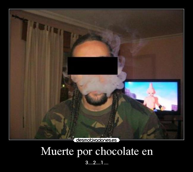 Muerte por chocolate en - 3....2....1....