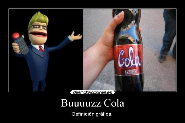 Buuuuzz Cola - Definición gráfica..