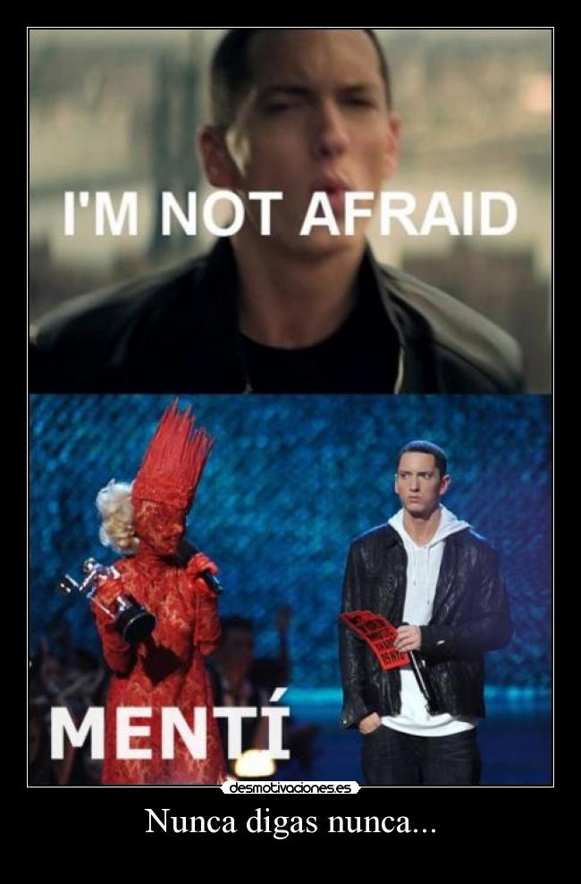 carteles eminem lady gaga im not afraid mtv miedo menti desmotivaciones