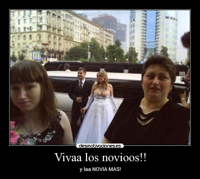 Vivaa los novioos!! -