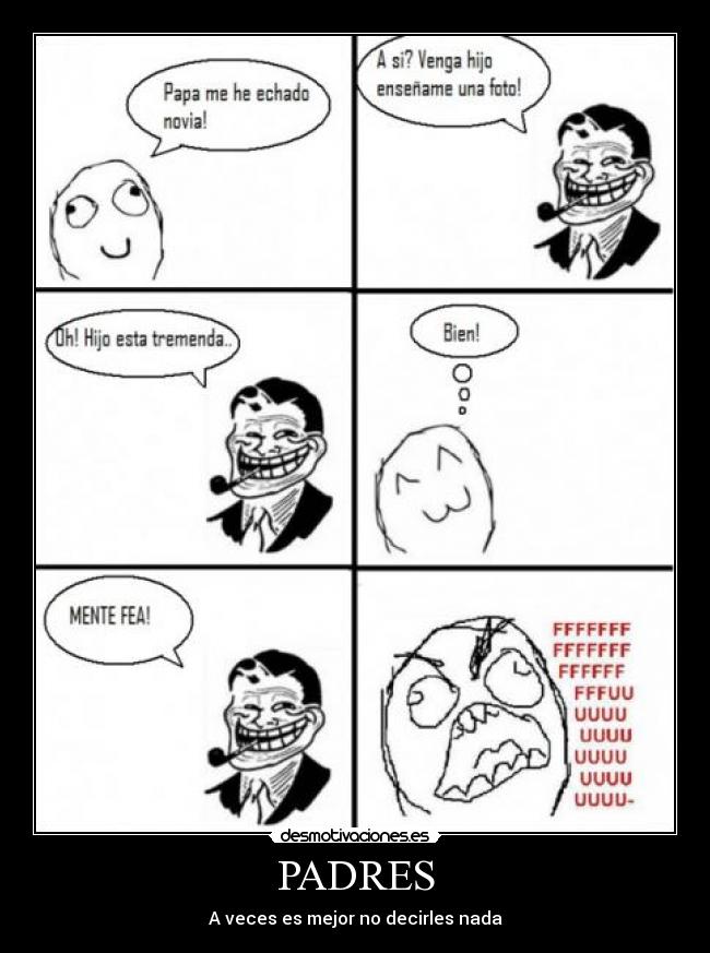 carteles padres padre mente fea desmotivaciones