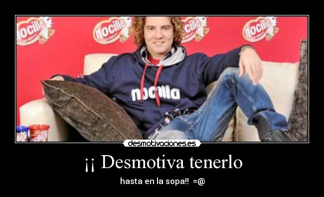 ¡¡ Desmotiva tenerlo - 