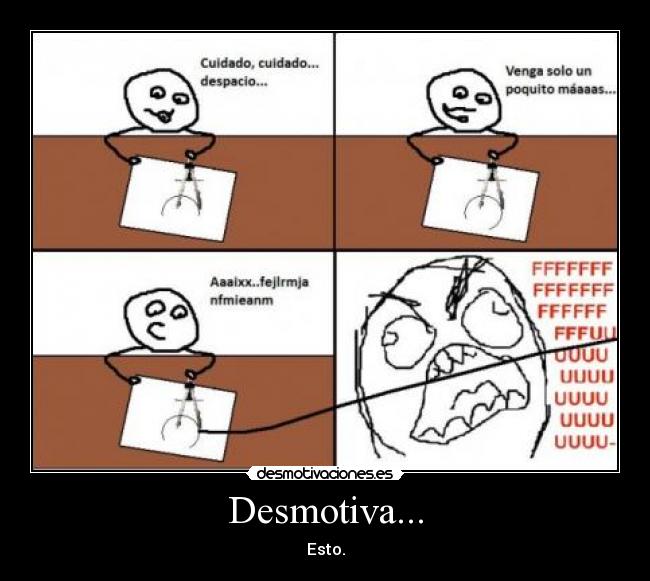 Desmotiva... -