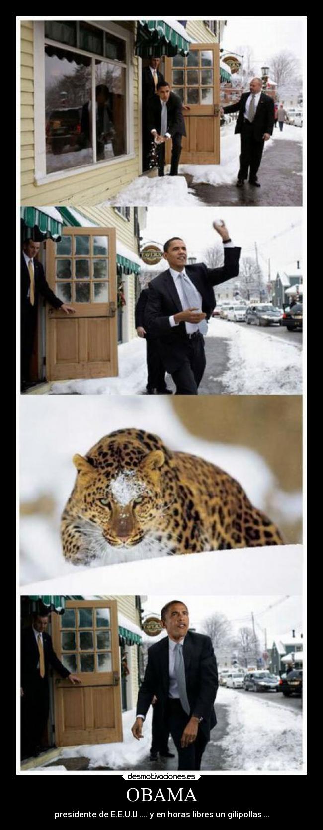 OBAMA - presidente de E.E.U.U .... y en horas libres un gilipollas ...