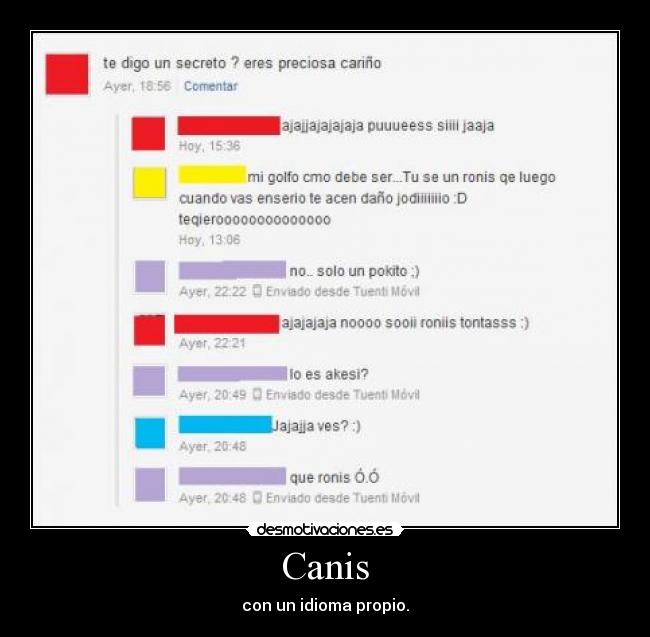 Canis - con un idioma propio.