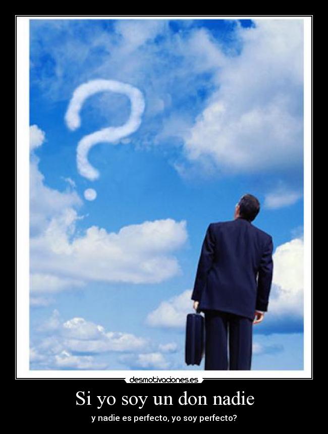 carteles perfecto pregunta desmotivaciones