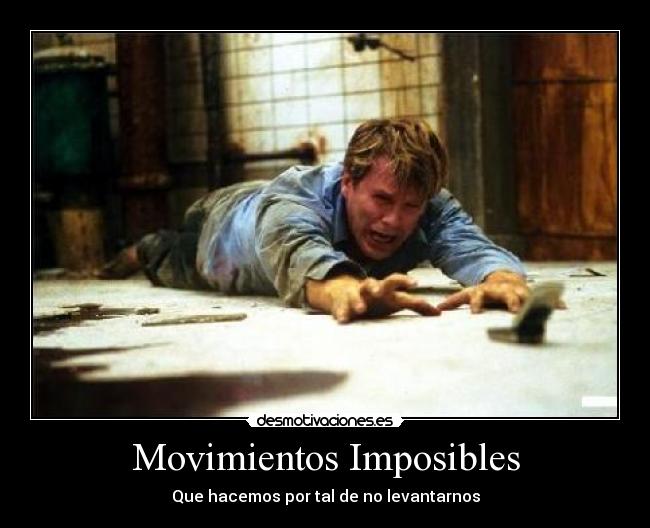 Movimientos Imposibles -