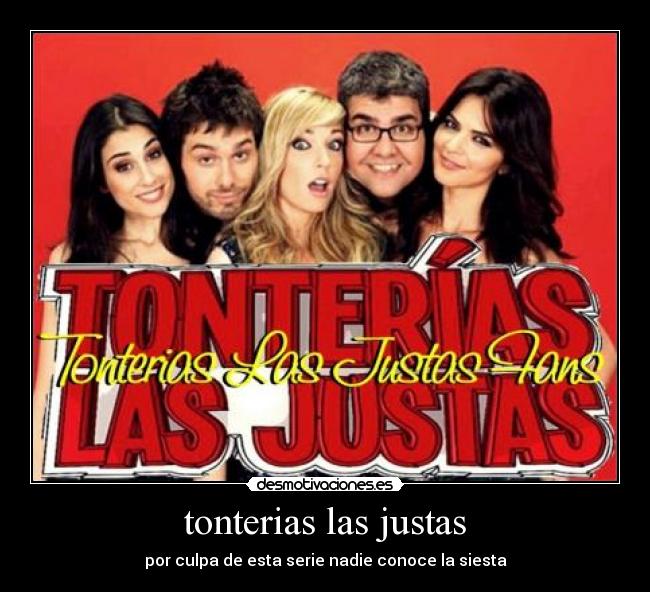 tonterias las justas -