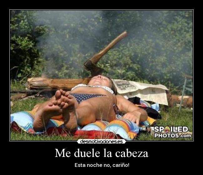 Me duele la cabeza -