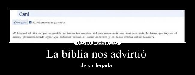 La biblia nos advirtió  - 