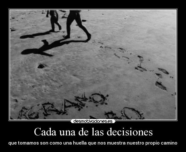 carteles decisiones tomar camino huella desmotivaciones