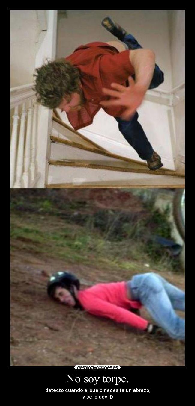 No soy torpe. - 