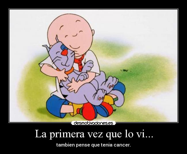 La primera vez que lo vi... - 