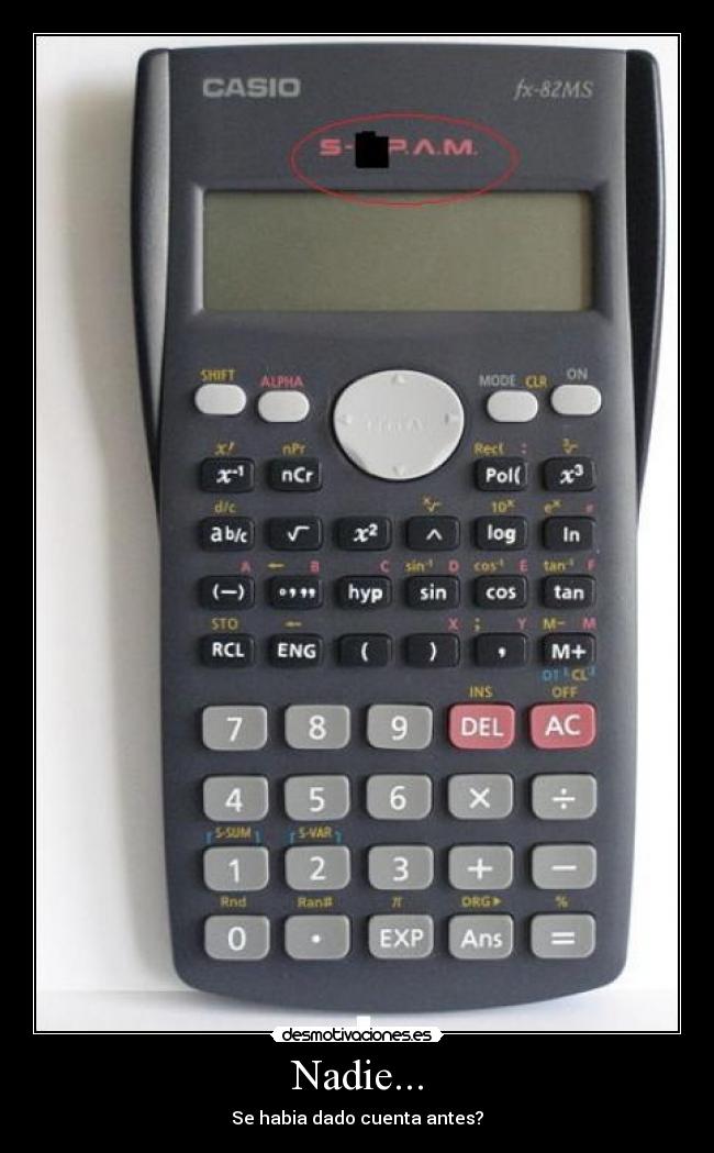 Nadie... - Se habia dado cuenta antes?
