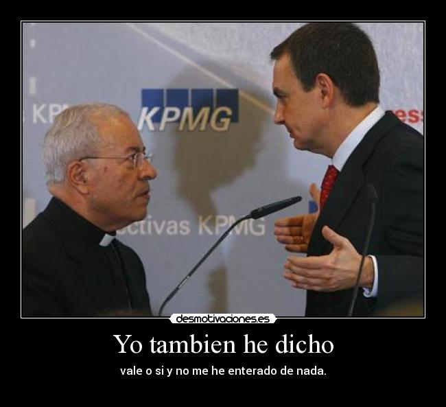 Yo tambien he dicho - 