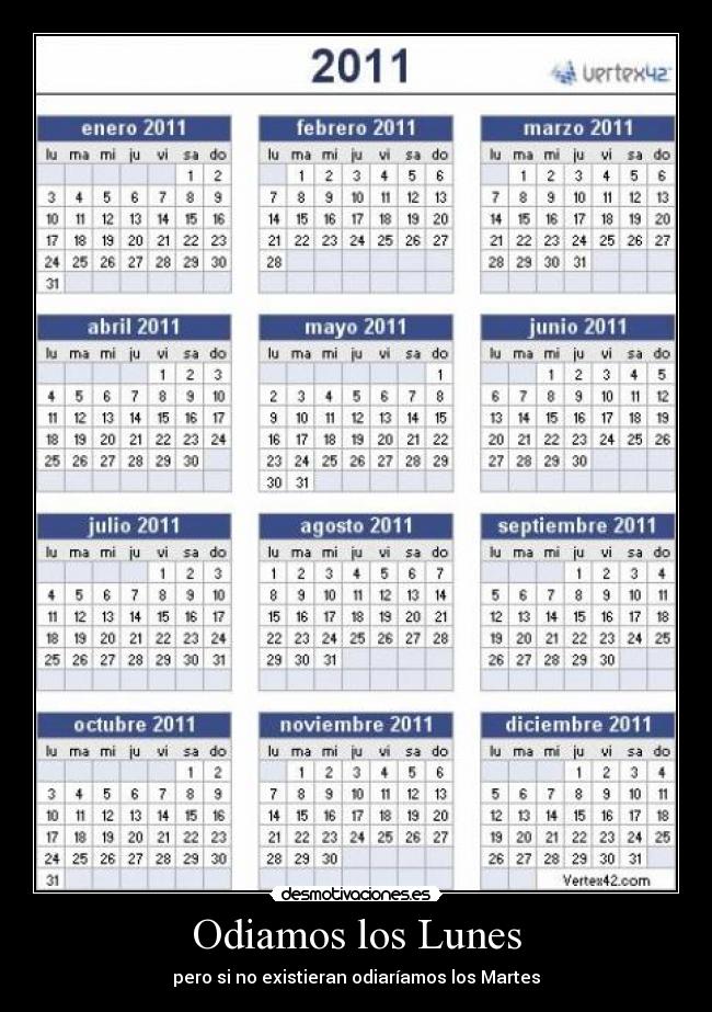 Odiamos los Lunes - pero si no existieran odiaríamos los Martes