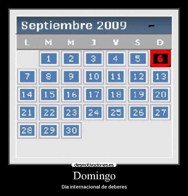 Domingo - Día internacional de deberes