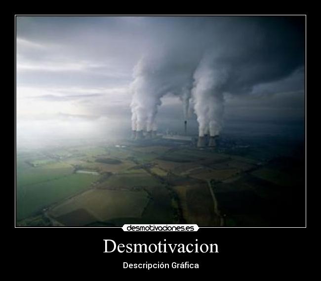 Desmotivacion - Descripción Gráfica