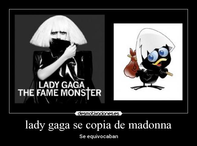 lady gaga se copia de madonna - Se equivocaban