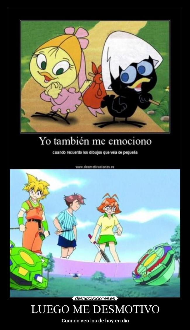 LUEGO ME DESMOTIVO -