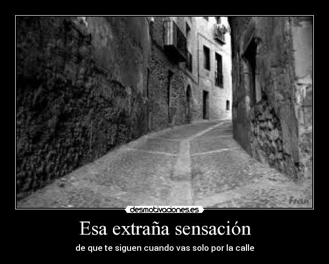 Esa extraña sensación -